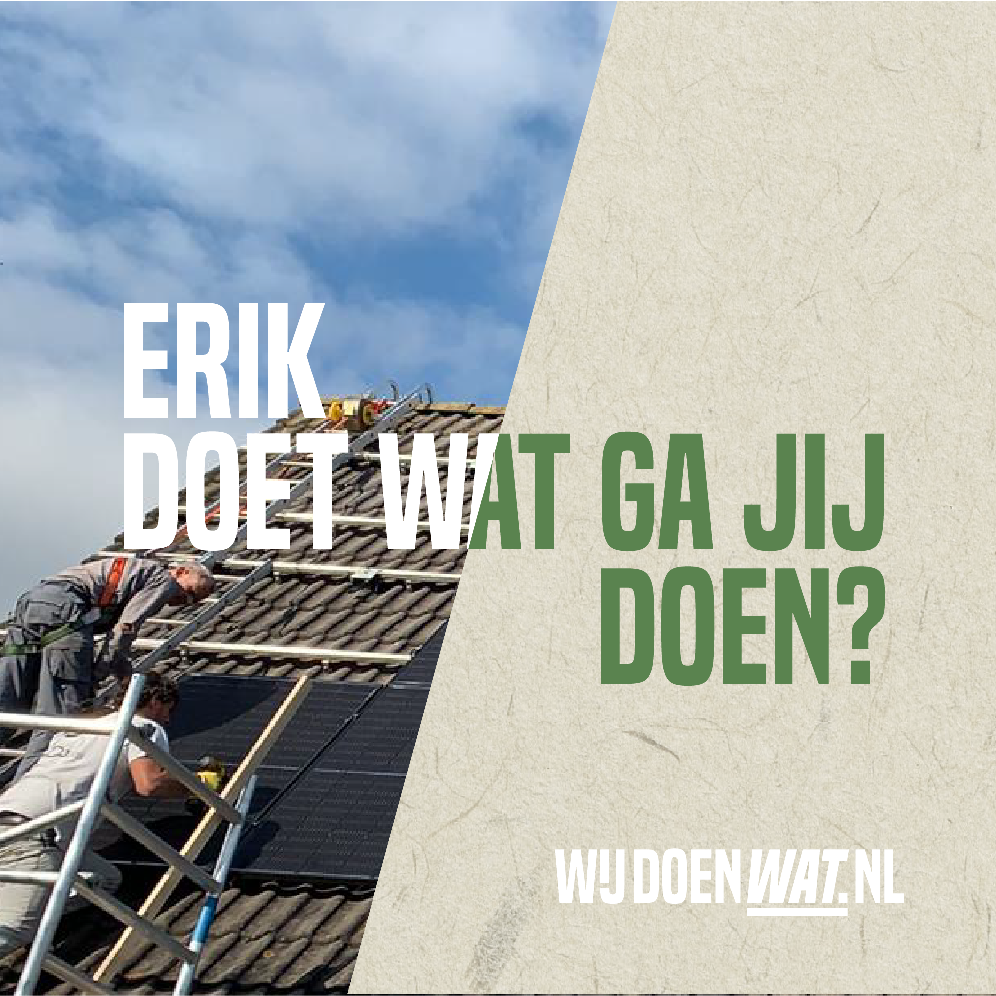 Campagne flyer met tekst Erik doet wat ga jij doen en foto van dakisolatie